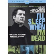 Θα Κοιμηθώ Όταν Πεθάνω - I'll Sleep When I'm Dead - DVD